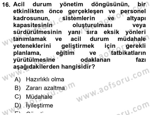 Sağlık Kurumlarında Afet Ve Kriz Yönetimi Dersi 2019 - 2020 Yılı Yaz Okulu Sınav Soruları 16. Soru