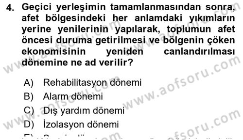 Sağlık Kurumlarında Afet Ve Kriz Yönetimi Dersi 2019 - 2020 Yılı Yaz Okulu Sınav Soruları 4. Soru