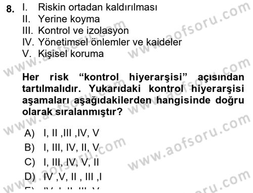 Sağlık Kurumlarında Afet Ve Kriz Yönetimi Dersi 2019 - 2020 Yılı Yaz Okulu Sınav Soruları 8. Soru