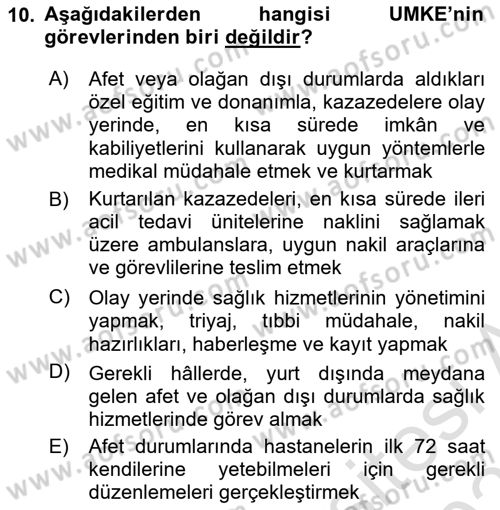 Sağlık Kurumlarında Afet Ve Kriz Yönetimi Dersi 2020 - 2021 Yılı Yaz Okulu Sınav Soruları 10. Soru