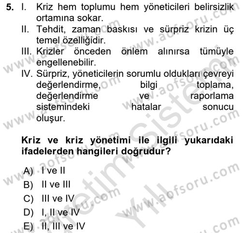 Sağlık Kurumlarında Afet Ve Kriz Yönetimi Dersi 2020 - 2021 Yılı Yaz Okulu Sınav Soruları 5. Soru