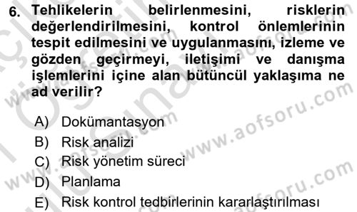 Sağlık Kurumlarında Afet Ve Kriz Yönetimi Dersi 2020 - 2021 Yılı Yaz Okulu Sınav Soruları 6. Soru