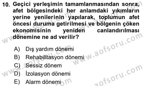 Sağlık Kurumlarında Afet Ve Kriz Yönetimi Dersi 2021 - 2022 Yılı (Vize) Ara Sınav Soruları 10. Soru