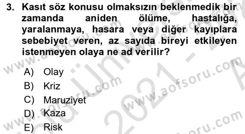 Sağlık Kurumlarında Afet Ve Kriz Yönetimi Dersi Ara Sınavı Deneme Sınav Soruları 3. Soru