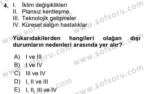 Sağlık Kurumlarında Afet Ve Kriz Yönetimi Dersi Ara Sınavı Deneme Sınav Soruları 4. Soru