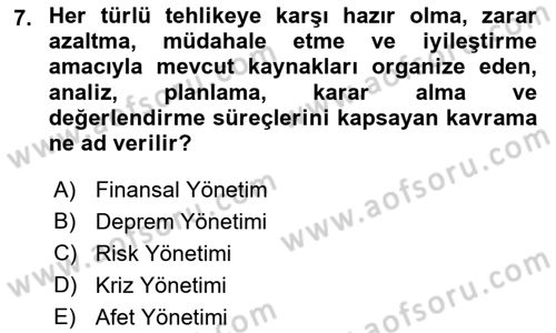 Sağlık Kurumlarında Afet Ve Kriz Yönetimi Dersi 2021 - 2022 Yılı (Vize) Ara Sınav Soruları 7. Soru