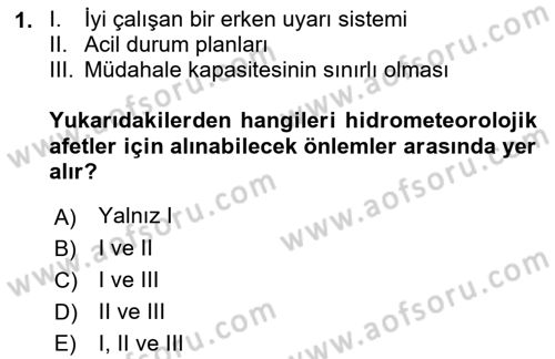Sağlık Kurumlarında Afet Ve Kriz Yönetimi Dersi 2021 - 2022 Yılı (Final) Dönem Sonu Sınav Soruları 1. Soru