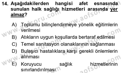 Sağlık Kurumlarında Afet Ve Kriz Yönetimi Dersi 2021 - 2022 Yılı (Final) Dönem Sonu Sınav Soruları 14. Soru