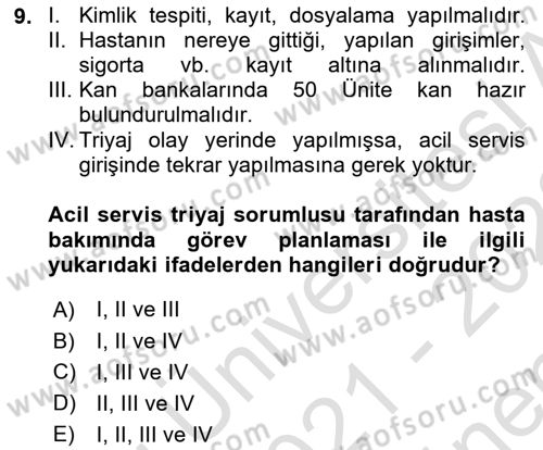 Sağlık Kurumlarında Afet Ve Kriz Yönetimi Dersi 2021 - 2022 Yılı (Final) Dönem Sonu Sınav Soruları 9. Soru