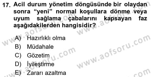 Sağlık Kurumlarında Afet Ve Kriz Yönetimi Dersi 2021 - 2022 Yılı Yaz Okulu Sınav Soruları 17. Soru