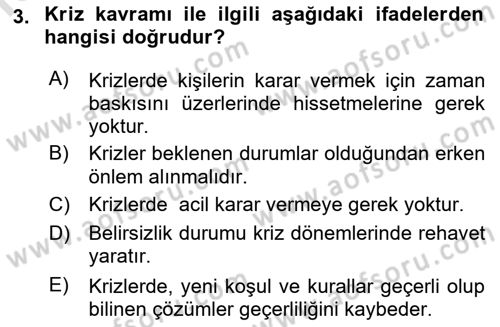 Sağlık Kurumlarında Afet Ve Kriz Yönetimi Dersi 2021 - 2022 Yılı Yaz Okulu Sınav Soruları 3. Soru