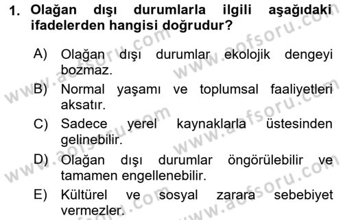 Sağlık Kurumlarında Afet Ve Kriz Yönetimi Dersi 2022 - 2023 Yılı (Vize) Ara Sınav Soruları 1. Soru