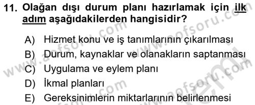 Sağlık Kurumlarında Afet Ve Kriz Yönetimi Dersi 2022 - 2023 Yılı (Vize) Ara Sınav Soruları 11. Soru