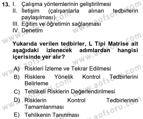 Sağlık Kurumlarında Afet Ve Kriz Yönetimi Dersi 2022 - 2023 Yılı (Vize) Ara Sınav Soruları 13. Soru