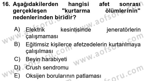 Sağlık Kurumlarında Afet Ve Kriz Yönetimi Dersi 2022 - 2023 Yılı (Vize) Ara Sınav Soruları 16. Soru