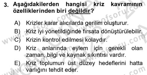 Sağlık Kurumlarında Afet Ve Kriz Yönetimi Dersi 2022 - 2023 Yılı (Vize) Ara Sınav Soruları 3. Soru