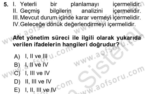 Sağlık Kurumlarında Afet Ve Kriz Yönetimi Dersi 2022 - 2023 Yılı (Vize) Ara Sınav Soruları 5. Soru