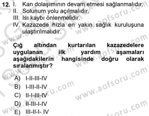 Sağlık Kurumlarında Afet Ve Kriz Yönetimi Dersi 2022 - 2023 Yılı (Final) Dönem Sonu Sınav Soruları 12. Soru