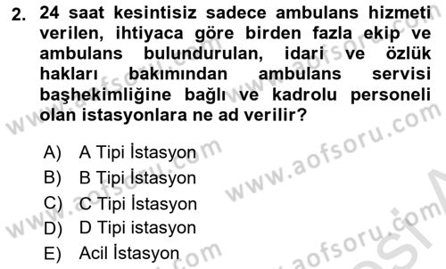 Sağlık Kurumlarında Afet Ve Kriz Yönetimi Dersi 2022 - 2023 Yılı (Final) Dönem Sonu Sınav Soruları 2. Soru