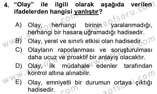 Sağlık Kurumlarında Afet Ve Kriz Yönetimi Dersi 2022 - 2023 Yılı (Final) Dönem Sonu Sınav Soruları 4. Soru