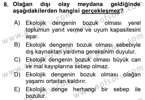 Sağlık Kurumlarında Afet Ve Kriz Yönetimi Dersi 2022 - 2023 Yılı (Final) Dönem Sonu Sınav Soruları 8. Soru