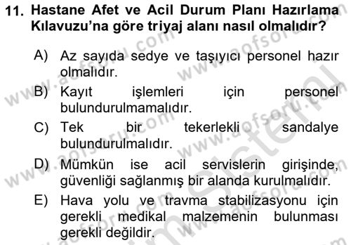 Sağlık Kurumlarında Afet Ve Kriz Yönetimi Dersi 2022 - 2023 Yılı Yaz Okulu Sınav Soruları 11. Soru