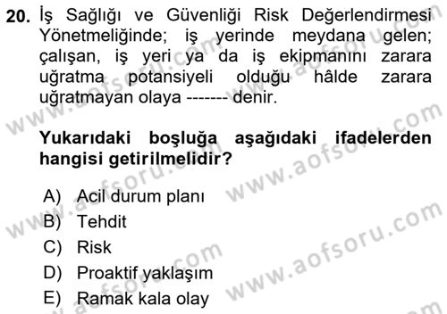Sağlık Kurumlarında Afet Ve Kriz Yönetimi Dersi 2022 - 2023 Yılı Yaz Okulu Sınav Soruları 20. Soru