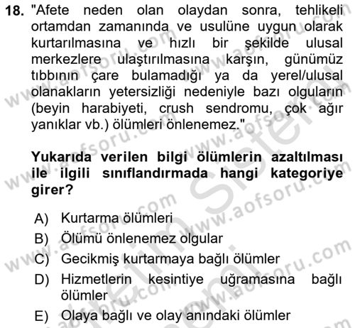 Sağlık Kurumlarında Afet Ve Kriz Yönetimi Dersi 2023 - 2024 Yılı (Vize) Ara Sınav Soruları 18. Soru