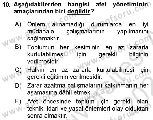 Sağlık Kurumlarında Afet Ve Kriz Yönetimi Dersi 2023 - 2024 Yılı (Final) Dönem Sonu Sınav Soruları 10. Soru