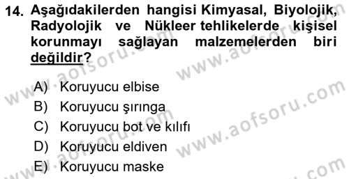 Sağlık Kurumlarında Afet Ve Kriz Yönetimi Dersi 2023 - 2024 Yılı (Final) Dönem Sonu Sınav Soruları 14. Soru