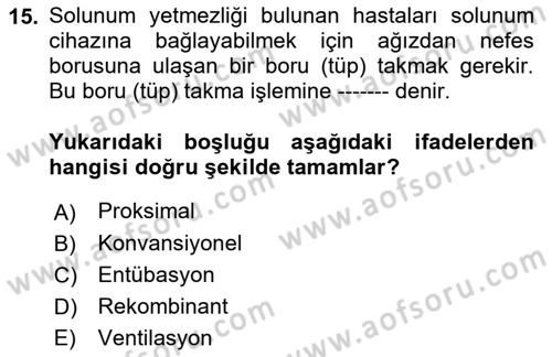 Sağlık Kurumlarında Afet Ve Kriz Yönetimi Dersi 2023 - 2024 Yılı (Final) Dönem Sonu Sınavı 15. Soru