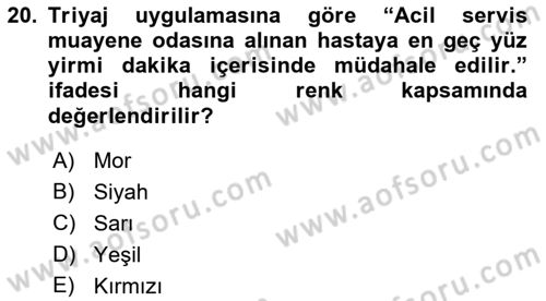 Sağlık Kurumlarında Afet Ve Kriz Yönetimi Dersi 2023 - 2024 Yılı (Final) Dönem Sonu Sınav Soruları 20. Soru