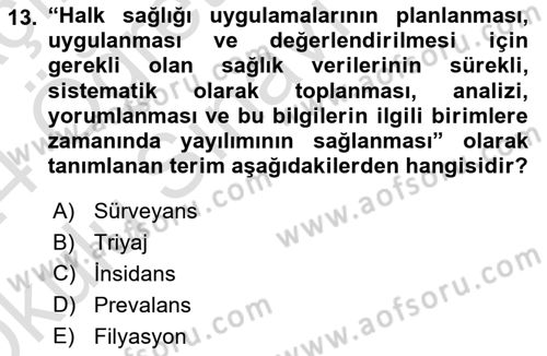Sağlık Kurumlarında Afet Ve Kriz Yönetimi Dersi 2023 - 2024 Yılı Yaz Okulu Sınav Soruları 13. Soru