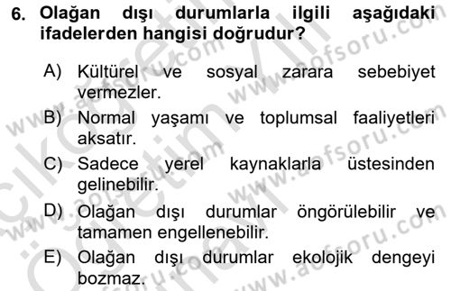 Sağlık Kurumlarında Afet Ve Kriz Yönetimi Dersi 2023 - 2024 Yılı Yaz Okulu Sınav Soruları 6. Soru