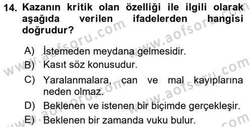Sağlık Kurumlarında Afet Ve Kriz Yönetimi Dersi 2024 - 2025 Yılı (Vize) Ara Sınav Soruları 14. Soru