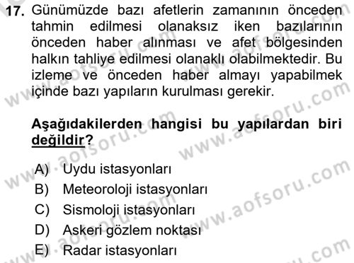 Sağlık Kurumlarında Afet Ve Kriz Yönetimi Dersi 2024 - 2025 Yılı (Vize) Ara Sınav Soruları 17. Soru