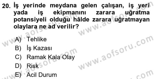 Sağlık Kurumlarında Afet Ve Kriz Yönetimi Dersi 2024 - 2025 Yılı (Vize) Ara Sınav Soruları 20. Soru
