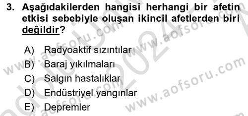 Sağlık Kurumlarında Afet Ve Kriz Yönetimi Dersi 2024 - 2025 Yılı (Vize) Ara Sınav Soruları 3. Soru