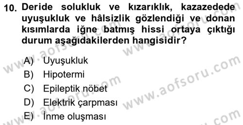Sağlık Kurumlarında Afet Ve Kriz Yönetimi Dersi 2024 - 2025 Yılı (Final) Dönem Sonu Sınav Soruları 10. Soru