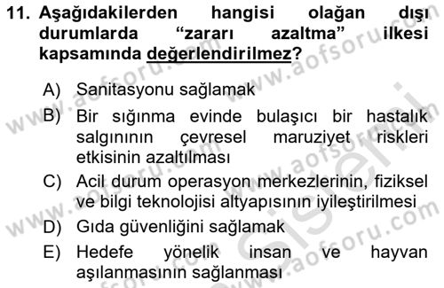 Sağlık Kurumlarında Afet Ve Kriz Yönetimi Dersi 2024 - 2025 Yılı (Final) Dönem Sonu Sınav Soruları 11. Soru