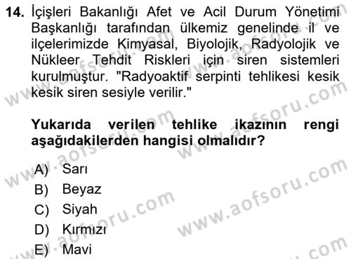 Sağlık Kurumlarında Afet Ve Kriz Yönetimi Dersi 2024 - 2025 Yılı (Final) Dönem Sonu Sınav Soruları 14. Soru