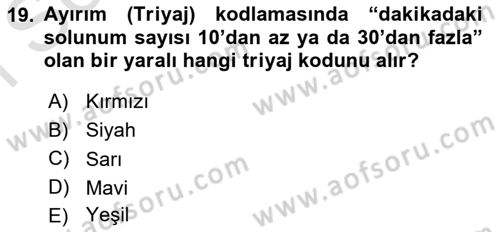 Sağlık Kurumlarında Afet Ve Kriz Yönetimi Dersi 2024 - 2025 Yılı (Final) Dönem Sonu Sınav Soruları 19. Soru