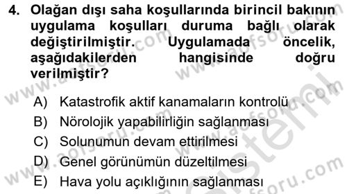 Sağlık Kurumlarında Afet Ve Kriz Yönetimi Dersi 2024 - 2025 Yılı (Final) Dönem Sonu Sınav Soruları 4. Soru