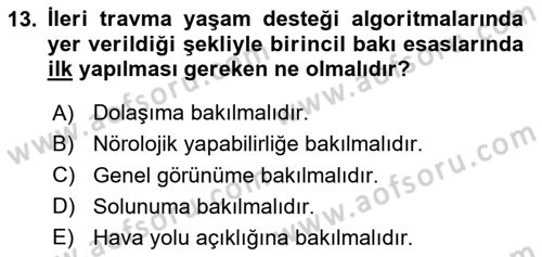 Sağlık Kurumlarında Afet Ve Kriz Yönetimi Dersi 2024 - 2025 Yılı Yaz Okulu Sınav Soruları 13. Soru