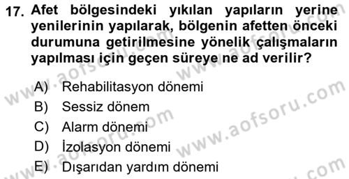 Sağlık Kurumlarında Afet Ve Kriz Yönetimi Dersi 2024 - 2025 Yılı Yaz Okulu Sınav Soruları 17. Soru
