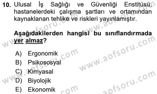 Sağlık Kurumlarında Afet Ve Kriz Yönetimi Dersi 2025 - 2026 Yılı (Vize) Ara Sınav Soruları 10. Soru