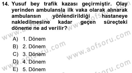 Sağlık Kurumlarında Afet Ve Kriz Yönetimi Dersi 2025 - 2026 Yılı (Vize) Ara Sınav Soruları 14. Soru