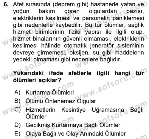 Sağlık Kurumlarında Afet Ve Kriz Yönetimi Dersi 2025 - 2026 Yılı (Vize) Ara Sınav Soruları 6. Soru