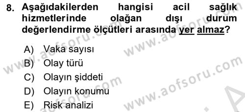 Sağlık Kurumlarında Afet Ve Kriz Yönetimi Dersi 2025 - 2026 Yılı (Vize) Ara Sınav Soruları 8. Soru