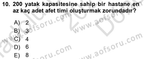 Sağlık Kurumlarında Afet Ve Kriz Yönetimi Dersi 2025 - 2026 Yılı (Final) Dönem Sonu Sınav Soruları 10. Soru